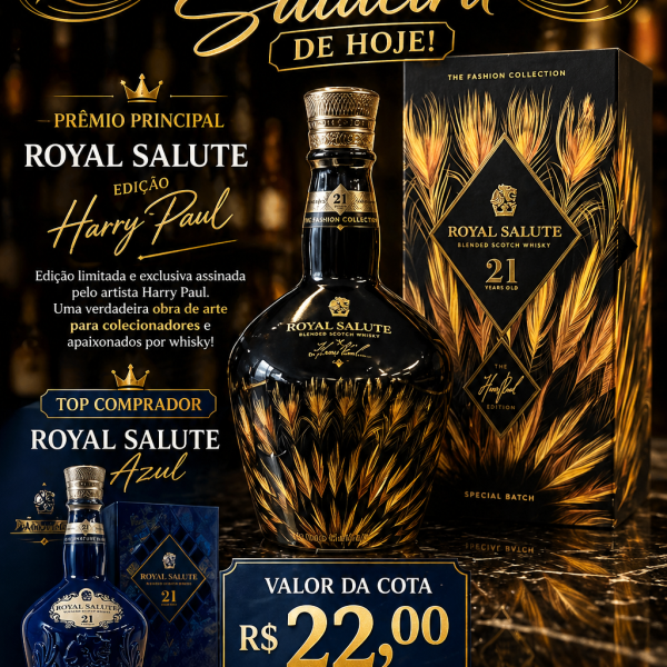 SAIDEIRA DE HOJE ROYAL SALUTE 21 ANOS – EDIÇÃO HARRY PAUL